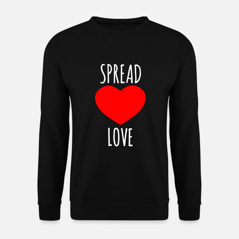 Spread Love : Lover Quote - Unisex Sweatshirt - black
