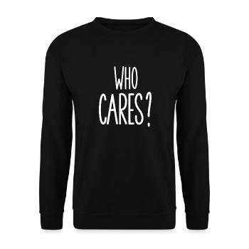 who cares - Unisex Sweatshirt - black - Front - Alina (178cm) & Michal (187cm)