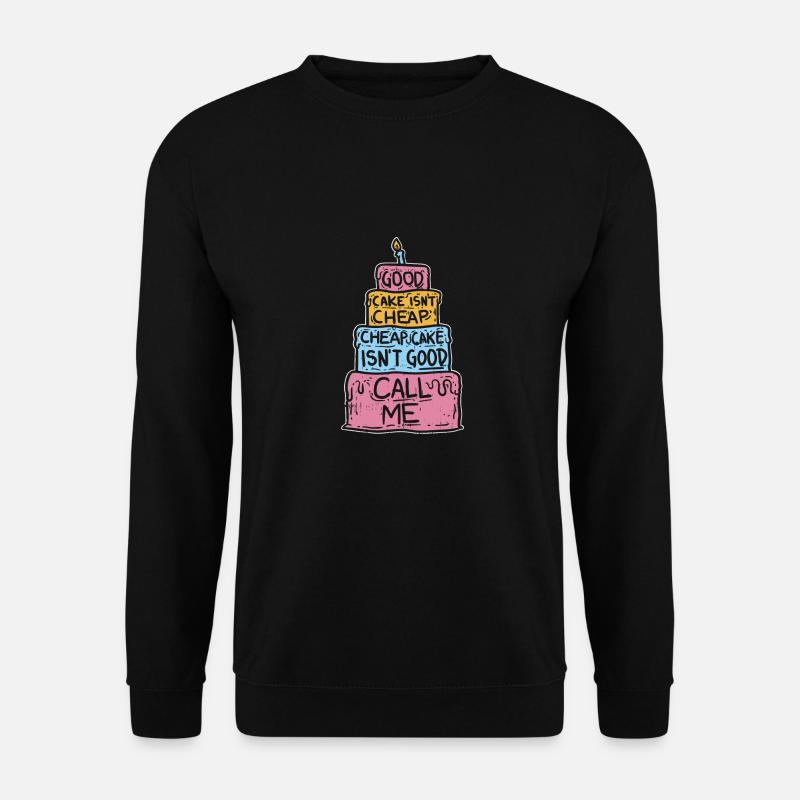 Torte Konditorin Tortenbäcker Lustiger Spruch - Unisex Pullover - Schwarz