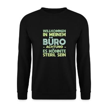 Willkommen In Meinem Büro Achtung, Es Könnte... - Unisex Pullover - Schwarz - Vorne - Alina (178cm) & Michal (187cm)