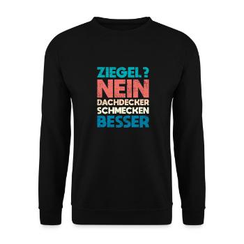 Ziegel? Nein, Dachdecker Schmecken Besser - Unisex Pullover - Schwarz - Vorne - Alina (178cm) & Michal (187cm)