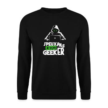 J'peux pas je dois geeker humour geek gamer - Sweat-shirt Unisexe - noir - Devant - Alina (178cm) & Michal (187cm)