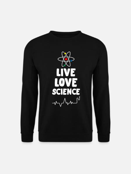 Live Love Science - Unisex Sweatshirt - black