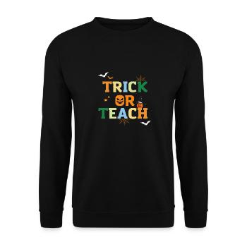 Trick or Teach Lehrer Halloween Geschenk - Unisex Pullover - Schwarz - Vorne - Alina (178cm) & Michal (187cm)