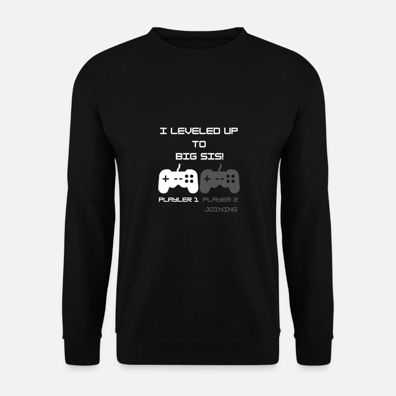 Level Up Gamer Gaming Zocker Big Sis Schwester - Unisex Pullover - Schwarz