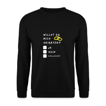 Willst du mich Heiraten? Heiratsantrag Shirt Gift - Unisex Pullover - Schwarz - Vorne - Alina (178cm) & Michal (187cm)