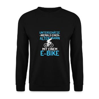 Lustiger Radfahrer Spruch Alter Mann E-Bike Shirt - Unisex Pullover - Schwarz - Vorne - Alina (178cm) & Michal (187cm)