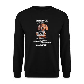 Ohne Dackel ist alles doof 3D Motiv - Dackelliebe - Unisex Pullover - Schwarz - Vorne - Alina (178cm) & Michal (187cm)