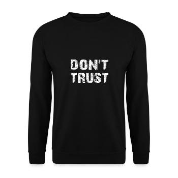 Don't Trust - first control - then trust - Unisex Sweatshirt - black - Front - Alina (178cm) & Michal (187cm)