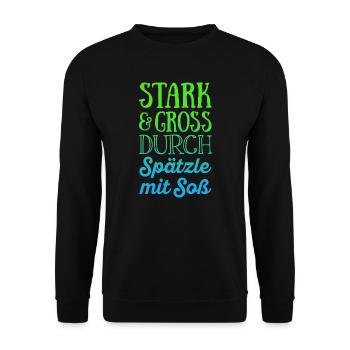 Stark und groß durch Spätzle mit Soß - Unisex Pullover - Schwarz - Vorne - Alina (178cm) & Michal (187cm)