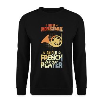 Unterschätze nie alte Waldhornspieler - Unisex Pullover - Schwarz - Vorne - Alina (178cm) & Michal (187cm)