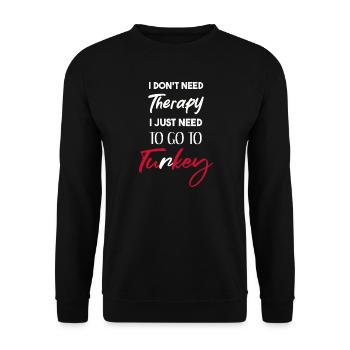 Idée cadeau de dinde Thérapie de dicton drôle - Sweat-shirt Unisexe - noir - Devant - Alina (178cm) & Michal (187cm)