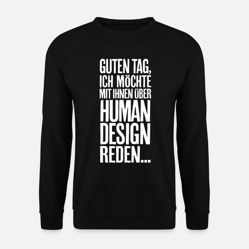 Guten Tag... Human Design - Unisex Pullover - Schwarz