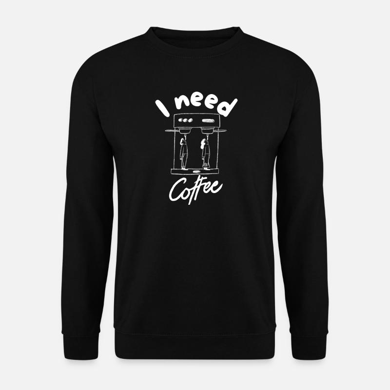 Ich brauche Kaffee - Unisex Pullover - Schwarz
