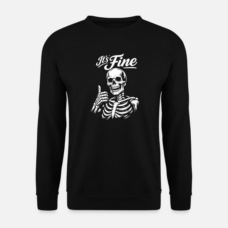Its Fine Skeleton Thumb Up - Unisex Sweatshirt - black