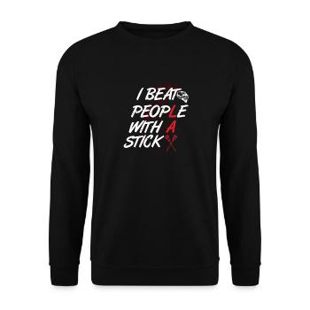 I Beat People With A Stick Lacrosse Sports Art - Unisex Sweatshirt - black - Front - Alina (178cm) & Michal (187cm)