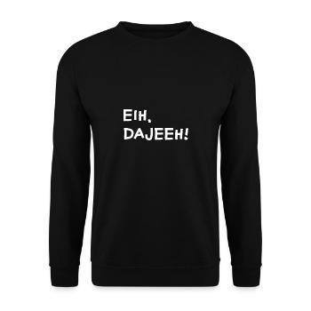 Trier Spruch lustig moselfränkisch eih dajeeh - Unisex Pullover - Schwarz - Vorne - Alina (178cm) & Michal (187cm)