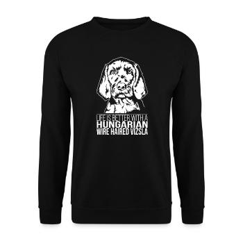 Hungarian Wire Haired Vizsla life is better Dogs - Unisex Sweatshirt - black - Front - Alina (178cm) & Michal (187cm)
