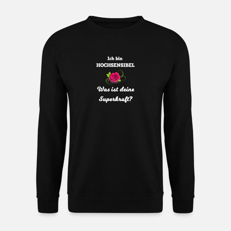 Hochsensibel - Unisex Pullover - Schwarz