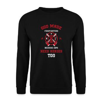 God Made Firefighters Because Co... - Unisex Sweatshirt - black - Front - Alina (178cm) & Michal (187cm)