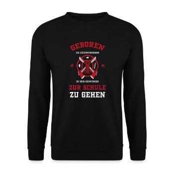 Geboren Um Feuerwehrmann Zu Sein... - Unisex Pullover - Schwarz - Vorne - Alina (178cm) & Michal (187cm)