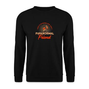 Haunted House Ghost Hunter Ghost Hunt Gift - Unisex Sweatshirt - black - Front - Alina (178cm) & Michal (187cm)