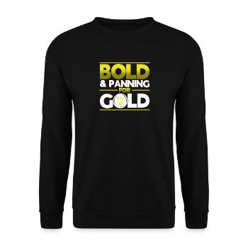 Gold Panner Gold Miner Gold Digger Gift - Unisex Sweatshirt - black - Front - Alina (178cm) & Michal (187cm)