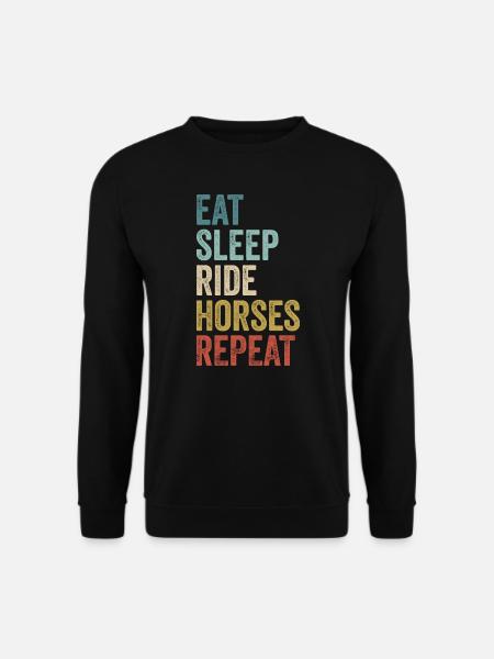 Essen, Schlafen, Reiten, Pferde, Wiederholungsreiten, Reiten - Unisex Pullover - Schwarz