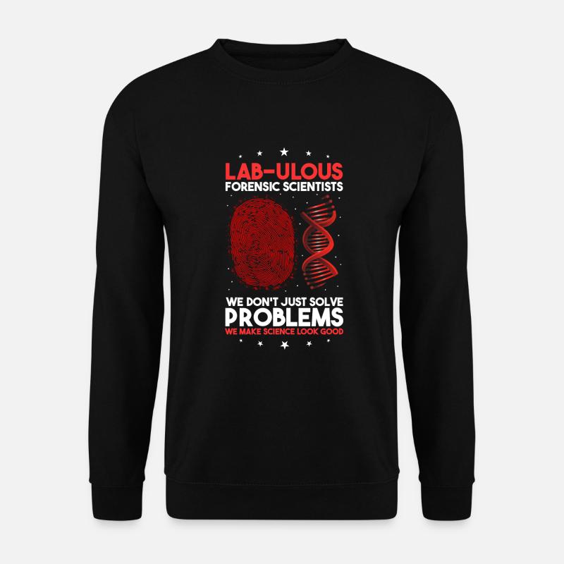 DNA-Analyst und Kriminallabor - Unisex Pullover - Schwarz