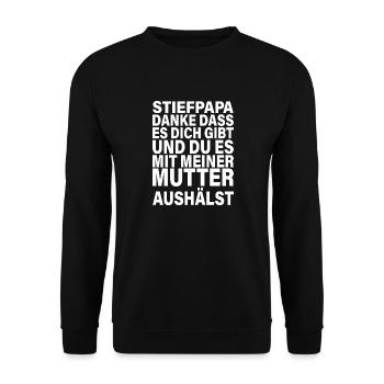 Danke Dass Du Es Mit Meiner Mutter Aushältst Papa - Unisex Pullover - Schwarz - Vorne - Alina (178cm) & Michal (187cm)
