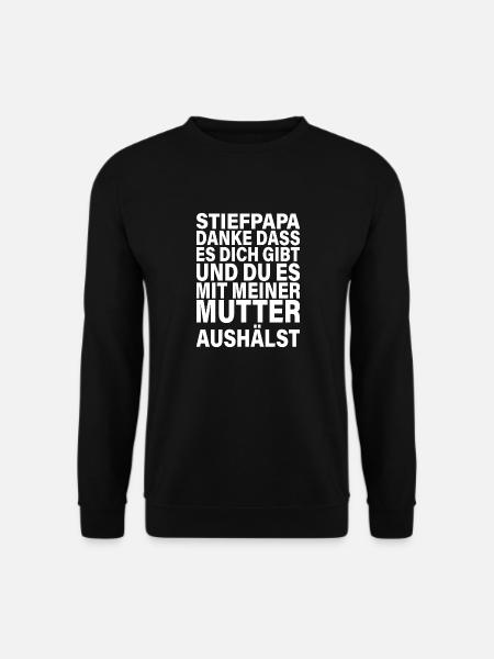 Danke Dass Du Es Mit Meiner Mutter Aushältst Papa - Unisex Pullover - Schwarz