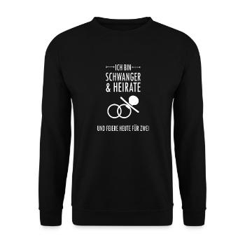 Schwanger Hochzeit Spruch Geschenk - Unisex Pullover - Schwarz - Vorne - Alina (178cm) & Michal (187cm)