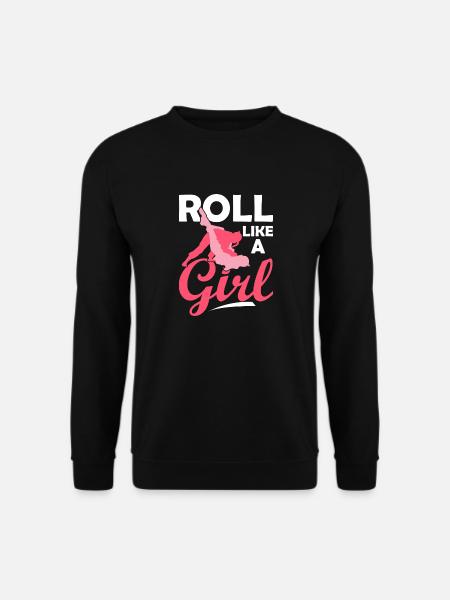 Roll Like A Girl Jiu Jitsu BJJ MMA Jujitsu - Unisex Pullover - Schwarz
