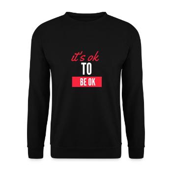 es ist in Ordnung, in Ordnung zu sein - Unisex Pullover - Schwarz - Vorne - Alina (178cm) & Michal (187cm)
