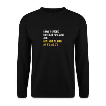 Cardiac electrophysiologist joke - Unisex Sweatshirt - black - Front - Alina (178cm) & Michal (187cm)