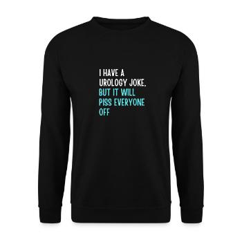 Urology joke 3 - Unisex Sweatshirt - black - Front - Alina (178cm) & Michal (187cm)