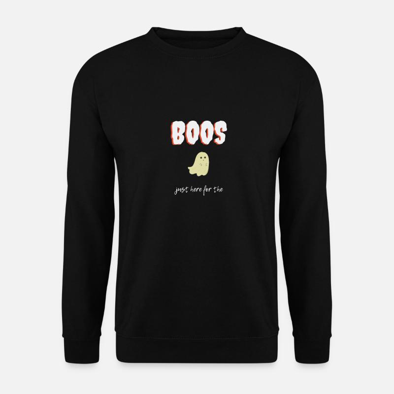 Just here for the boos - Hallowen funny t- shirt - Unisex Pullover - Schwarz
