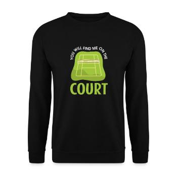Tennis Court Ironic Saying Ball Sports Tennis - Unisex Sweatshirt - black - Front - Alina (178cm) & Michal (187cm)