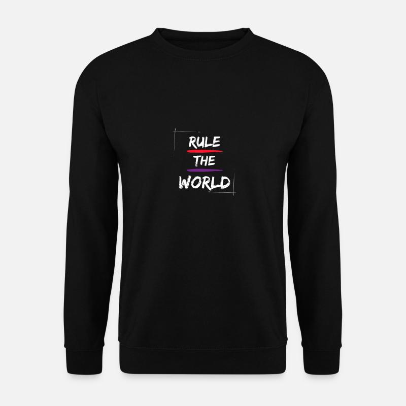 Regiere die Welt - Unisex Pullover - Schwarz