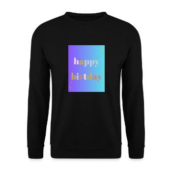 ALLES GUTE ZUM GEBURTSTAG!. ALLES GUTE ZUM GEBURTSTAG!. JAHRESTAG. - Unisex Pullover - Schwarz - Vorne - Alina (178cm) & Michal (187cm)