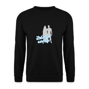 Let's go surfing - Unisex Sweatshirt - black - Front - Alina (178cm) & Michal (187cm)