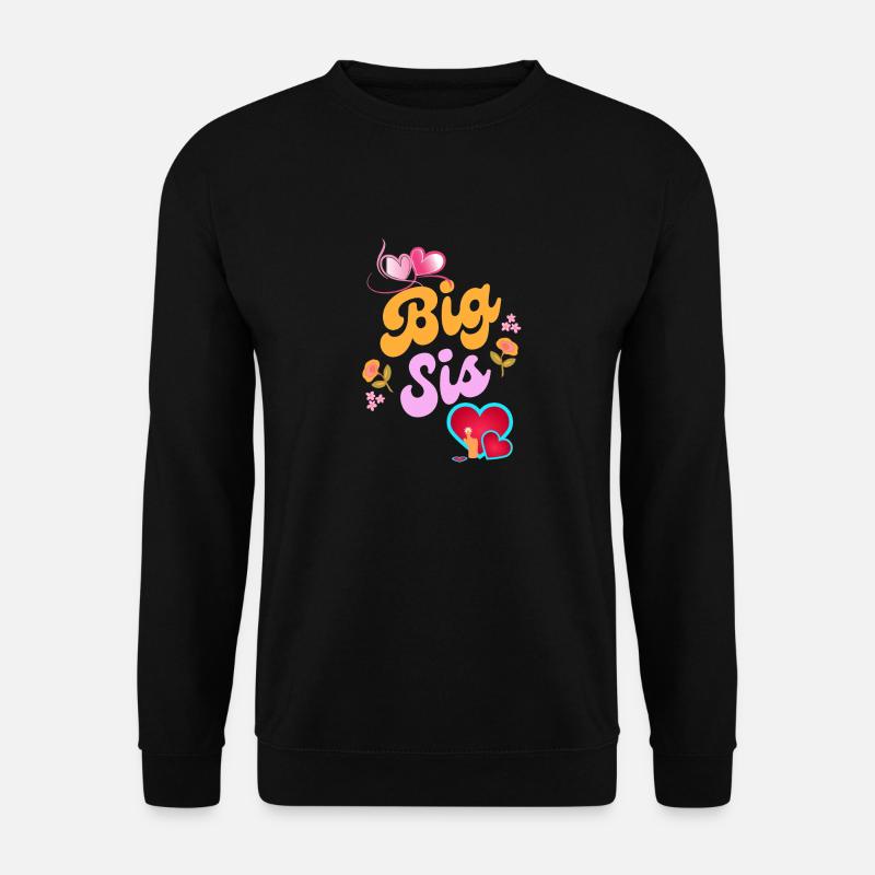 Big Sis - Unisex Pullover - Schwarz
