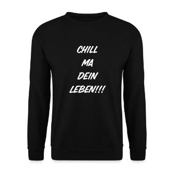 Chill ma dein Leben… - Unisex Pullover - Schwarz - Vorne - Alina (178cm) & Michal (187cm)