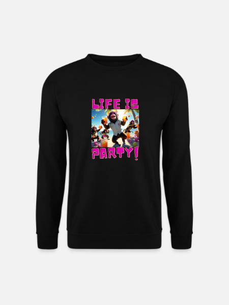 Life is Party - Unisex Pullover - Schwarz