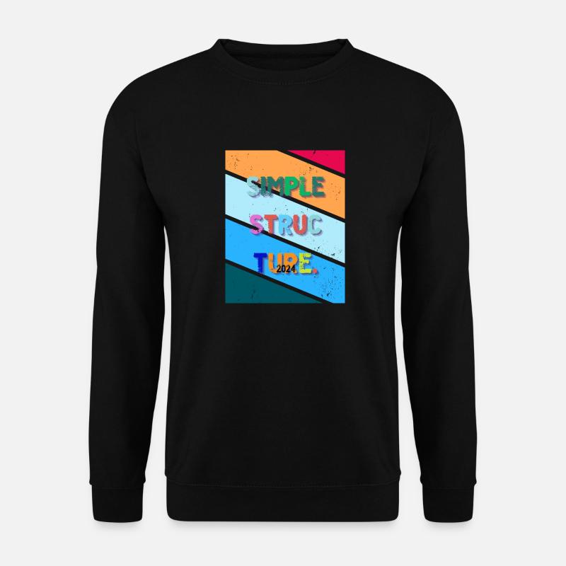 Simple design. Simple structure 2024. - Unisex Sweatshirt - black