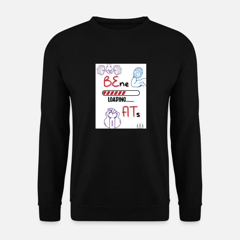 Be fit. Benefits loading. - Unisex Sweatshirt - black