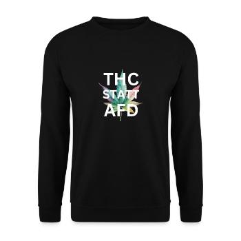 T-Shirt THC statt AfD Rassismus kiffen Cannabis - Unisex Pullover - Schwarz - Vorne - Alina (178cm) & Michal (187cm)