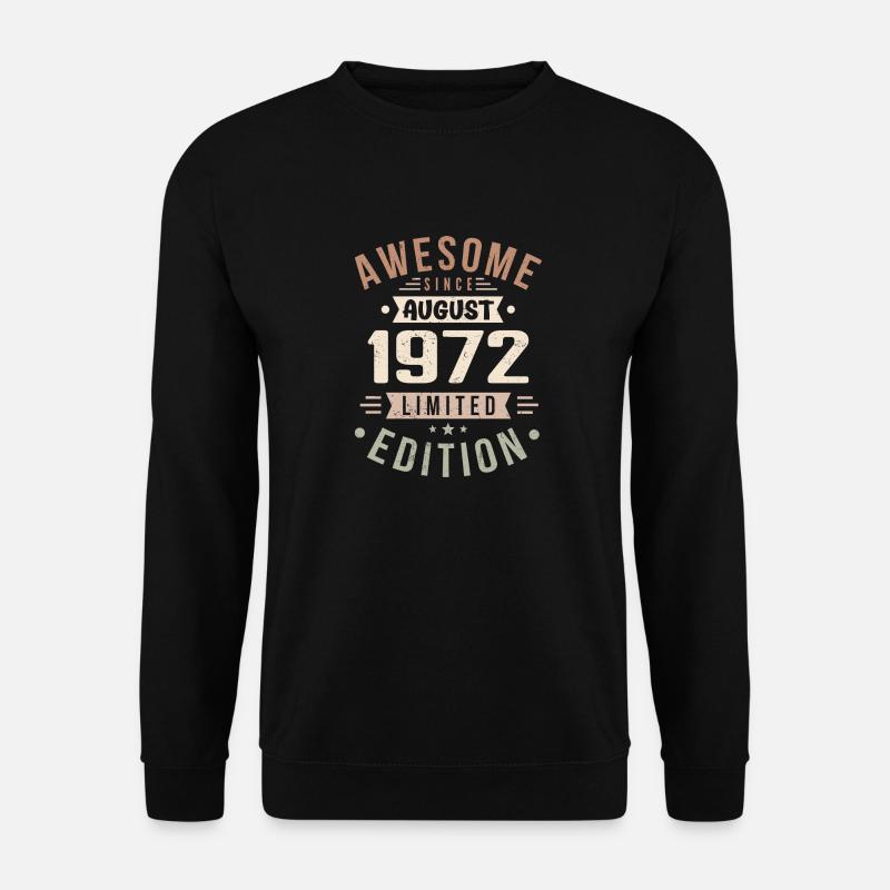 August 1972 Geburtstag im August 1972 Vintage 1972 - Unisex Pullover - Schwarz