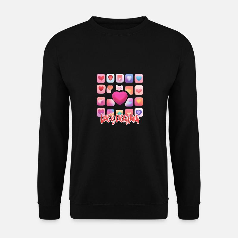 Love is everything - Unisex Pullover - Schwarz