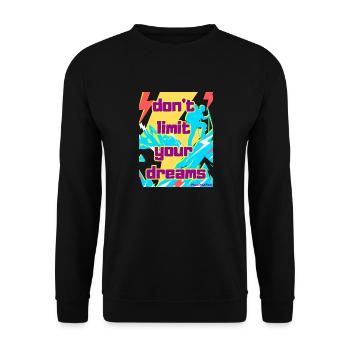 Don't limit your dreams - Unisex Sweatshirt - black - Front - Alina (178cm) & Michal (187cm)